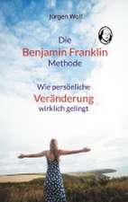 Die Benjamin-Franklin-Methode
