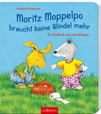 Moritz Moppelpo braucht keine Windel mehr