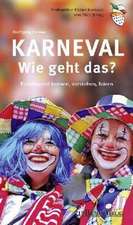 Karneval - Wie geht das?