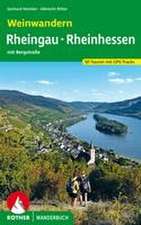 Wandern und Wein - Rheingau - Rheinhessen mit Bergstraße.