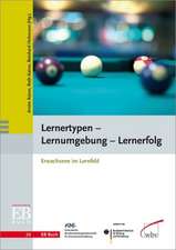 Lernertypen - Lernumgebung - Lernerfolg