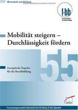 Mobilität steigern - Durchlässigkeit fördern