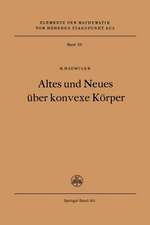 Altes und Neues über konvexe Körper