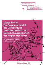 Ein Computermodell der Verflechtung zwischen Wohn- und Naherholungsgebieten der Region Hannover: Ein demometrischer Ansatz für die Verkehrs-, Freizeit- und Raumplanung