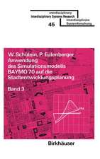 Anwendung des Simulationsmodells BAYMO 70 auf die Stadtentwicklungsplanung: Band 3: Anhang