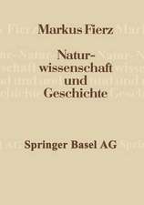 Naturwissenschaft und Geschichte: Vorträge und Aufsätze