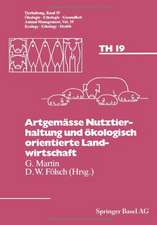 Artgemässe Nutztierhaltung und ökologisch orientierte Landwirtschaft