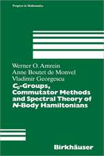 C0-Groups, Commutator Methods and Spectral Theory of N-Body Hamiltonians