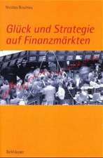 Glück und Strategie auf Finanzmärkten: Mathematische Grundlagen und Konzepte