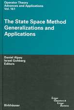 The State Space Method: Generalizations and Applications