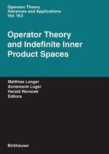 Operator Theory and Indefinite Inner Product Spaces: Presented on the Occasion of the Retirement of Heinz Langer in the Colloquium on Operator Theory, Vienna, March 2004