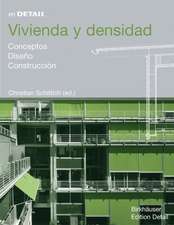 En Detail: Vivienda y densidad: Conceptos, diseño, construcción