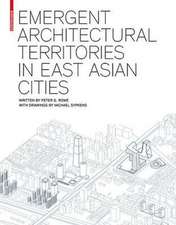 The East Asian City in Transition: Public Architecture in the Urban Context