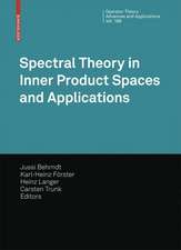 Spectral Theory in Inner Product Spaces and Applications: 6th Workshop on Operator Theory in Krein Spaces and Operator Polynomials, Berlin, December 2006