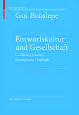 Entwurfskultur und Gesellschaft: Gestaltung zwischen Zentrum und Peripherie