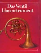 Das Ventilblasinstrument