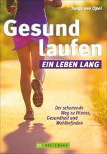 Gesund laufen - Ein Leben lang