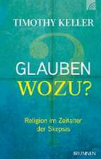 Glauben wozu?