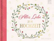 Alles Liebe zur Hochzeit