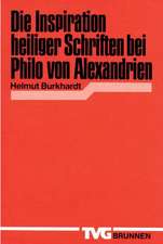 Die Inspiration heiliger Schriften bei Philo von Alexandrien