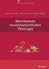 Kernthemen neutestamentlicher Theologie