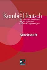 Kombi-Buch Deutsch 5. Neue Ausgabe Bayern. Arbeitsheft