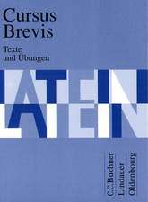 Cursus Brevis. Texte und Übungen