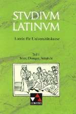 Studium Latinum 1. Texte, Übungen, Vokabeln