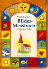 Mein kleines Bilder-Messbuch