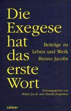 Die Exegese hat das erste Wort