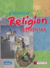 Kursbuch Religion Elementar 5/6