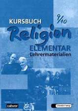 Kursbuch Religion Elementar 9/10. Lehrermaterialien