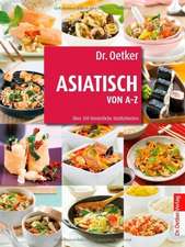 Dr. Oetker Asiatisch von A-Z