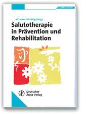 Salutotherapie in Prävention und Rehabilitation