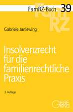 Insolvenzrecht für die familienrechtliche Praxis