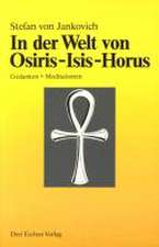 In der Welt von Osiris, Isis, Horus