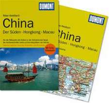 DuMont Reise-Handbuch Reiseführer China Der Süden / Hongkong / Macau