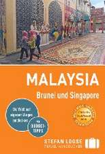 Stefan Loose Reiseführer Malaysia, Brunei und Singapore