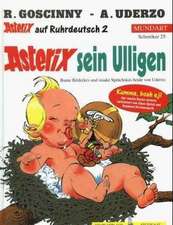 Asterix Mundart 25. Asterix sein Ulligen