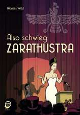 Also schwieg Zarathustra