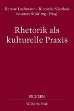 Rhetorik als kulturelle Praxis