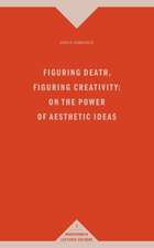 Figuring Death, Figuring Creativity: On the Power of Aesthetic Ideas