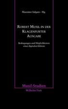 Robert Musil in der Klagenfurter Ausgabe