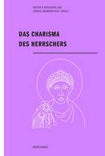 Das Charisma des Herrschers