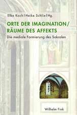 Orte der Imagination - Räume des Affekts