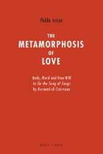 The Metamorphosis of Love