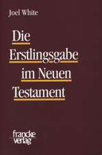 Die Erstlingsgabe im Neuen Testament