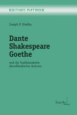 Dante - Shakespeare - Goethe