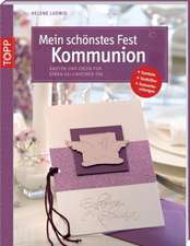 Ludwig, H: Mein schönstes Fest - Kommunion