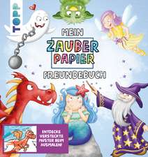 Mein Zauberpapier Freundebuch Magische Wesen